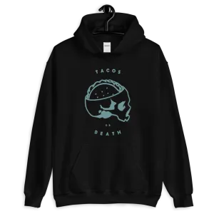 Tacos or Death 2 Hoodie